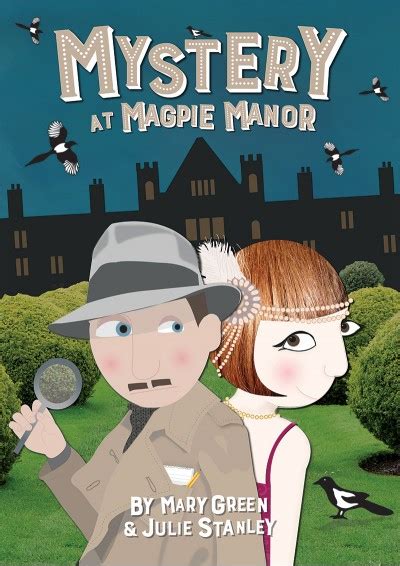 Mystery at Magpie Manor | Out of the Ark