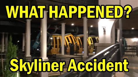 Disney Skyliner Accident Discussion What Happened To The Disney Skyliner And Why It Was Closed