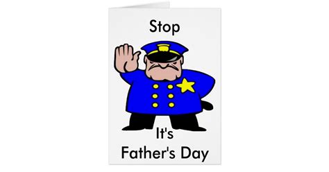 Policeman Fathers Day Card Zazzle