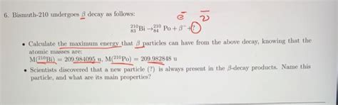 Solved 210 210 6 Bismuth 210 Undergoes 3 Decay As Follows