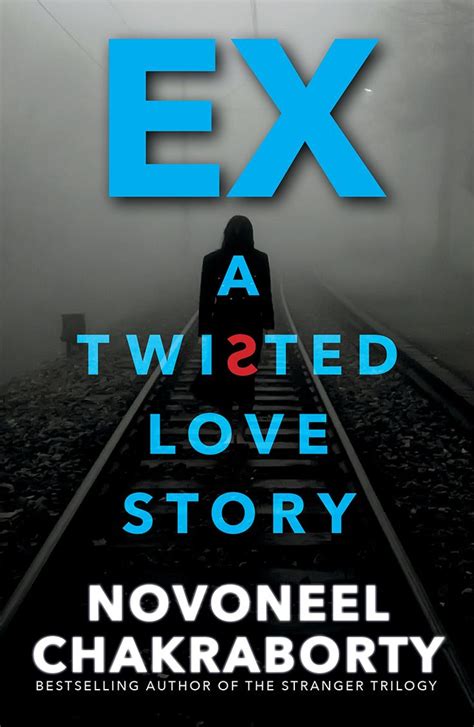 Ex A Twisted Love Story By Novoneel Chakraborty I Cover Design By