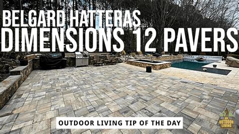 Belgard Hatteras Dimensions Pavers Outdoor Living Tip Of The Day