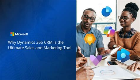 Why Dynamics 365 Crm Is The Ultimate Sales And Marketing Tool