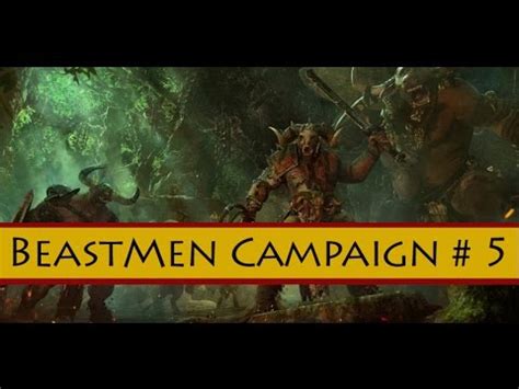 Total War Warhammer Beastmen Campaign 5 YouTube