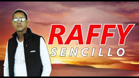 Raffy Sencillo Cuál Adiós 2017 YouTube