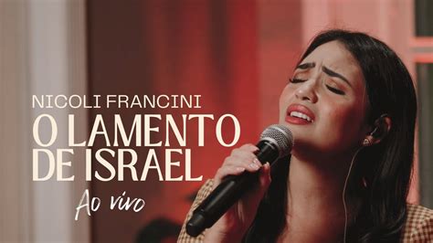 Nicoli Francini O Lamento De Israel YouTube