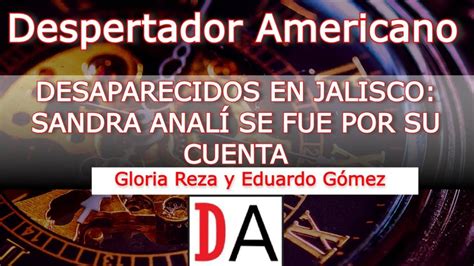 DespertadorAmericano Caso Sandra Analí y Call Centers YouTube