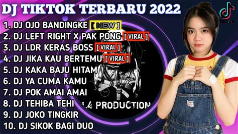 DJ TIKTOK TERBARU 2022 DJ POP X OJO DIBANDINGKE X LEFT RIGHT PAK PONG