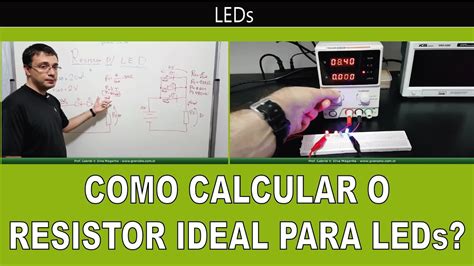 Como Calcular O Resistor Ideal Para LEDs YouTube