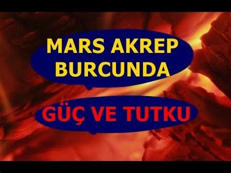 19 KASIM 2019 MARS AKREP BURCUNDA VE BURÇLARA ETKİLERİ MARSAKREPTE