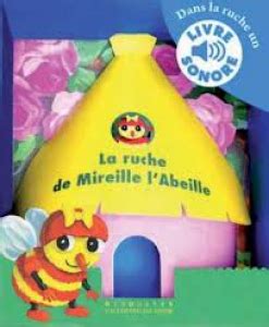 La Ruche De Mireille L Abeille Gaston Le Caneton Top Parents