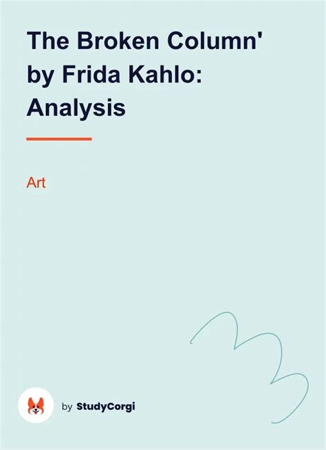 The Broken Column' by Frida Kahlo: Analysis | Free Essay Example