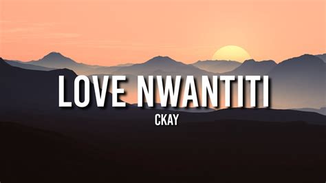 Clay Love Nwantiti Lyrics Youtube