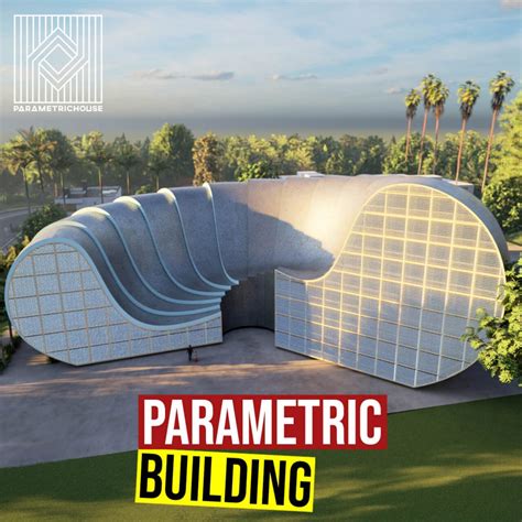 Parametric Building Parametric House