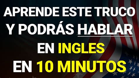 Aprende Este Truco Para Crear Muchas Oraciones Y Hablar Ingles