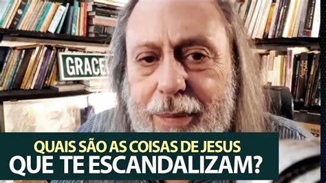 Quais S O As Coisas De Jesus Que Escandalizam Voc Jo O