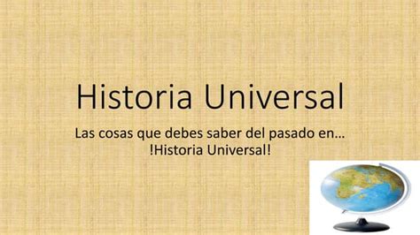 Historia Universal Ppt