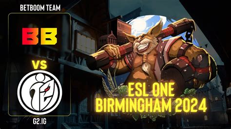 BetBoom Team проти G2 iG Гра 2 ESL One Birmingham 2024 Group A