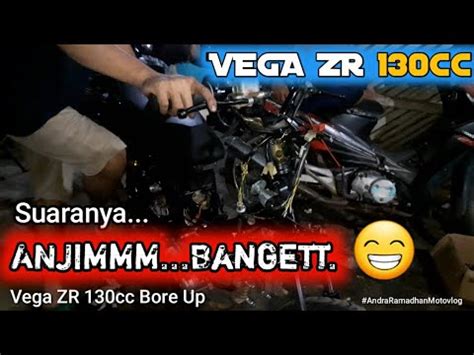 Test Suara VEGA ZR BORE UP 130cc Buat Harian Knalpot Standar Jadi