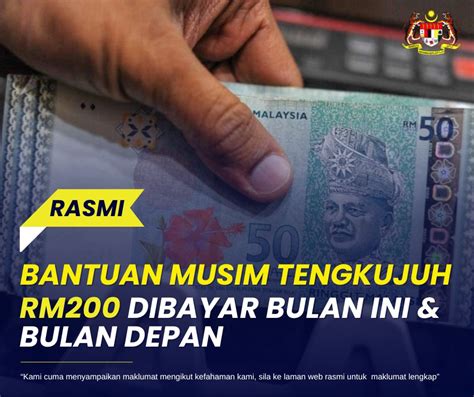 Bantuan Musim Tengkujuh RM200 Dikreditkan Bulan Ini Bulan Depan