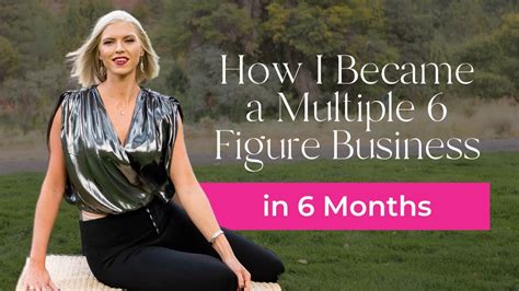 How I Became A 6 Figure Business In 6 Months Youtube