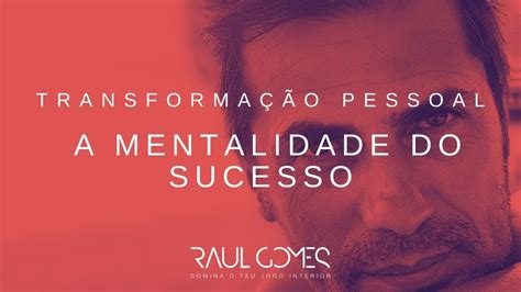 Mentalidade De Sucesso O Que Youtube