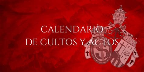 Calendario de Actos y Cultos 2025 Archicofradía de la Sangre