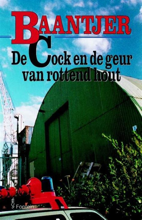 De Cock En En De Geur Van Rottend Hout Deel 46 A C Baantjer EBook