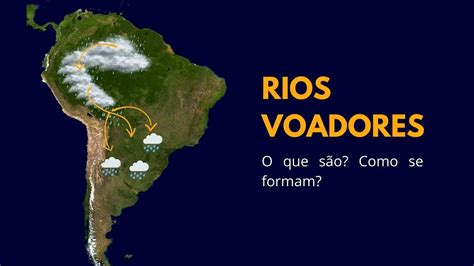 Como Se Forma Os Rios Voadores RETOEDU