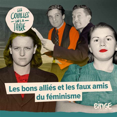 Les bons alliés et les faux amis du féminisme Les Couilles sur la