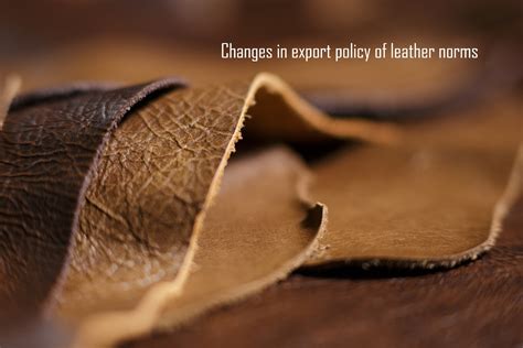 Export Of Finished Leather Revised Leather Norms