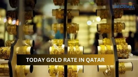 Today Gold Rate In Qatar 9th Dec 2024 Informal Newz Gulf