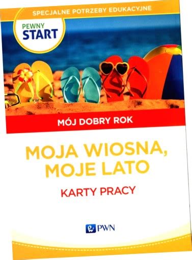 Pewny start Mój dobry rok Karty pracy Moja wiosna moje lato