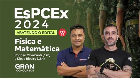 Concurso EsPCEx 2024 Abatendo o edital Física e Matemática YouTube