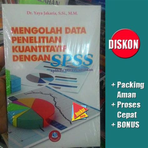 Jual Mengolah Data Penelitian Kuantitatif Dengan Spss Aplikasi Data