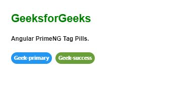 Angular PrimeNG Tag Pills GeeksforGeeks