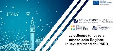 I Nuovi Strumenti Del Pnrr Per Lo Sviluppo Turistico E Urbano Delle