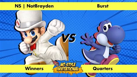 No Style Invitational NotBrayden Mario Vs Burst Yoshi Winners