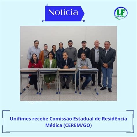 Unifimes Recebe Comiss O Estadual De Resid Ncia M Dica Cerem Go