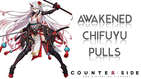 Awakened Chifuyu Pulls Counter Side Youtube