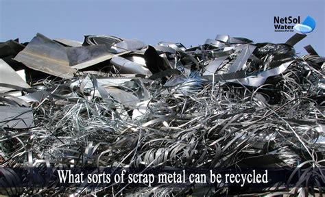 What Sorts Of Scrap Metal Can Be Recycled Netsol Water