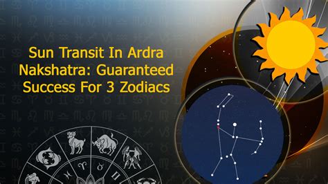 Sun Transit In Ardra Nakshatra Lucky For 3 Zodiacs