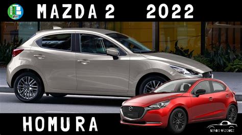 Mazda 2 2022 Homura Nuevos Colores Mejoras Estéticas Y Mecánicas