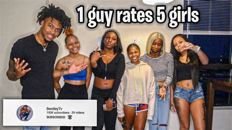 1 Guy Rates 5 Girls By Looks And Personality Ft Bentleytv Youtube