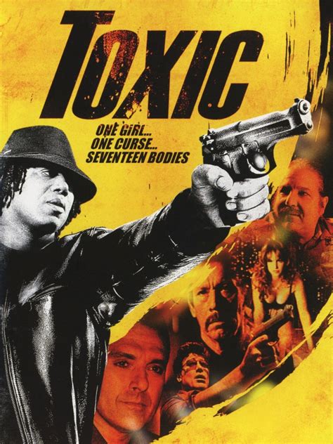 Toxic (2008) - Rotten Tomatoes