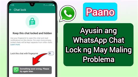 Paano Ayusin Ang Whatsapp Chat Lock Ng May Maling Problema Subukang