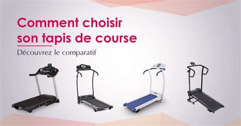 Le Meilleur Tapis De Course Comparatif Avis Et Guide D Achat