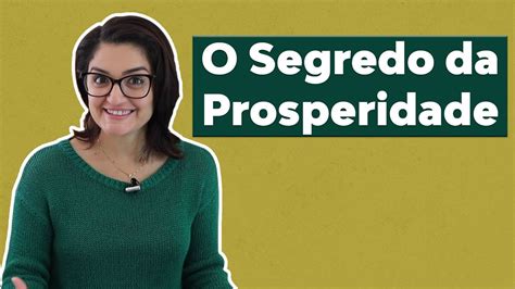 O Segredo Da Prosperidade YouTube