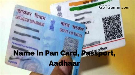 Indian Naming System Name In Pan Card Passport Aadhaar Gst Guntur