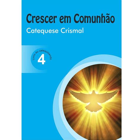 Livro Crescer Em Comunhao Catequese Eucaristica Vol Catequista Extra